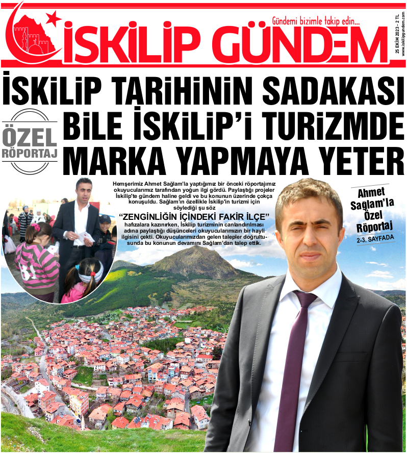 Ahmet Sağlam, İskilip - zenginliğin içindeki fakir ilçe.