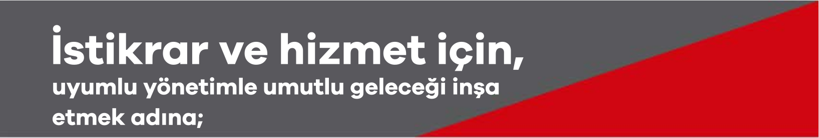 Ahmet Sağlam, İstikrar ve hizmet için.